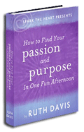 How to Find Your Passion and Purpose